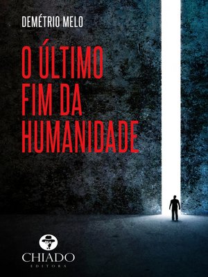cover image of O Último Fim da Humanidade